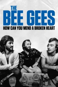 Bee Gees: Kırık Bir Kalbi Nasıl Onarılır