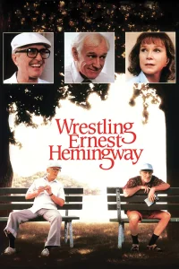 Wrestling Ernest Hemingway - Poster
