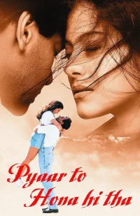 Pyaar To Hona Hi Tha - Poster