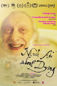 Much Ado About Dying - Poster
