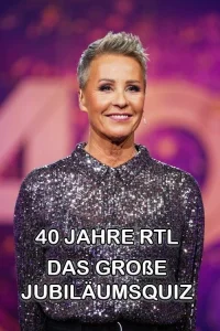 40 سال RTL – مسابقه بزرگ سالگرد - Poster