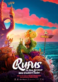 Rufus: The Sea Serpent Who Couldn't Swim - Poster