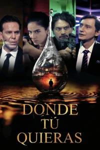 Donde Tú Quieras - Poster
