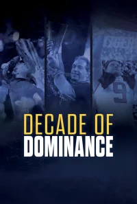 Decade of Dominance - Movie Poster
