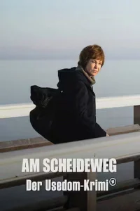 Am Scheideweg - Der Usedom-Krimi - Poster