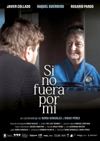 Si no fuera por mí