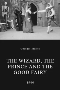 The Wizard, the Prince and the Good Fairy - Poster