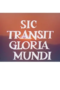 Sic Transit Gloria Mundi/Heraklea - Poster