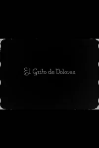 The Scream of Dolores, or The Independence of Mexico - Poster