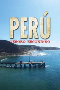 Perú: Tesoro Escondido - Poster