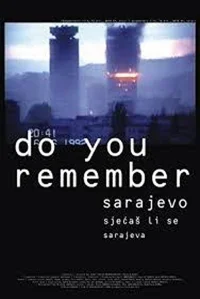 Do You Remember Sarajevo? - Poster