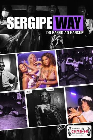 SergipeWay: Do Barro ao Mangue - Poster